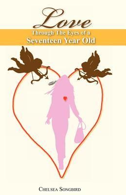 Produktbild: Love Through the Eyes of a Seventeen Year Old
