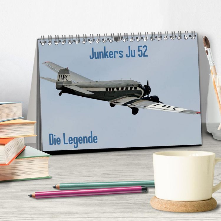 Produktbild: Junkers Ju 52 Die Legende (Tischkalender 2026 DIN A5 quer), CALVENDO Monatskalender
