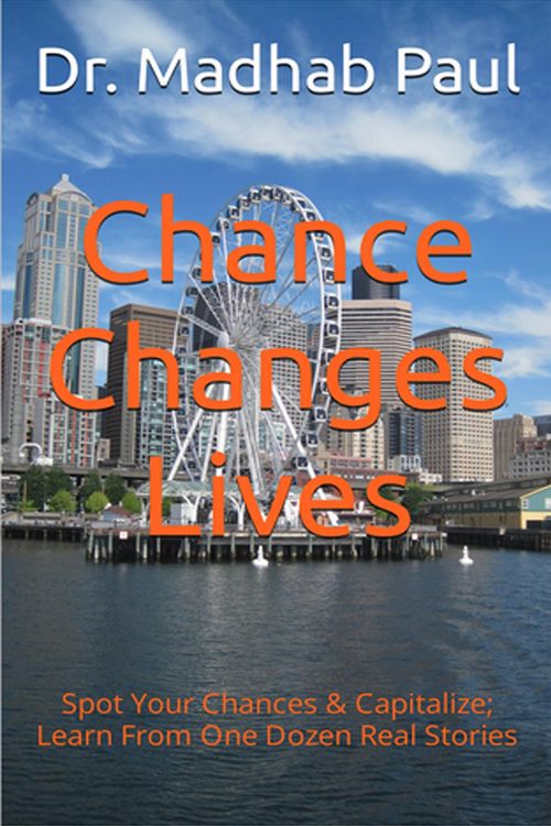 Produktbild: Chance Changes Lives: Spot Your Chances & Capitalize; Learn from One Dozen Real Stories