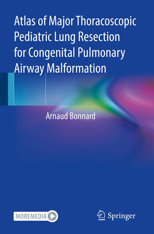 Produktbild: Atlas of Major Thoracoscopic Pediatric Lung Resection for Congenital Pulmonary Airway Malformation
