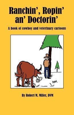 Produktbild: Ranchin', Ropin' an' Doctorin'