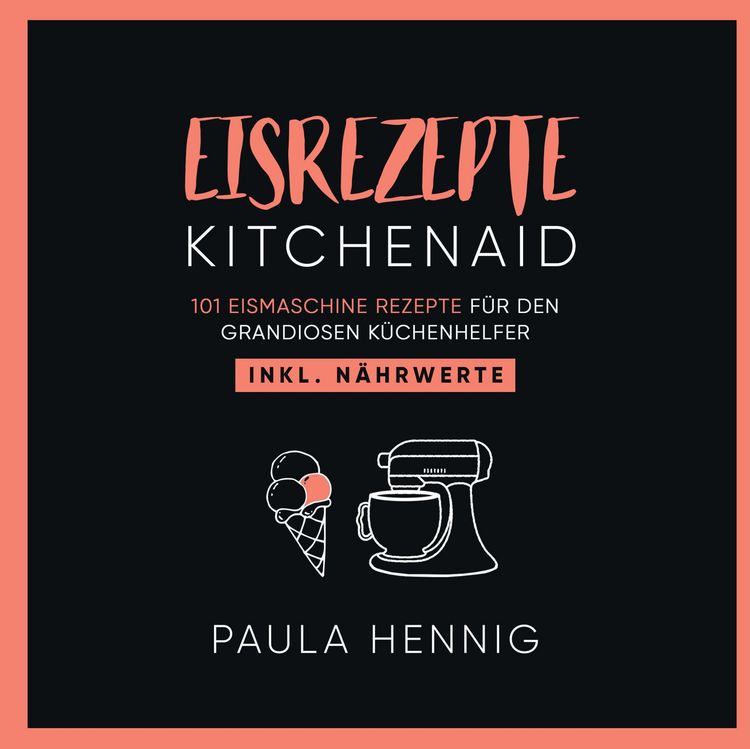 Produktbild: Eisrezepte Kitchenaid