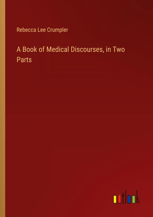 Produktbild: A Book of Medical Discourses, in Two Parts
