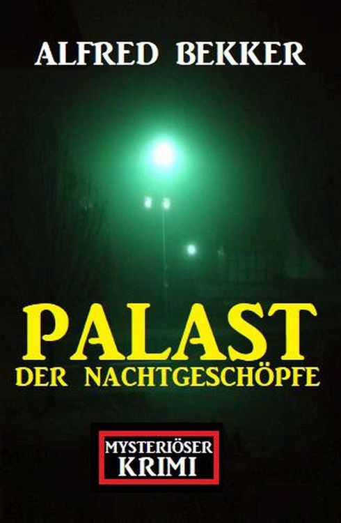 Produktbild: Palast der Nachtgesch&ouml;pfe: Mysteri&ouml;ser Krimi