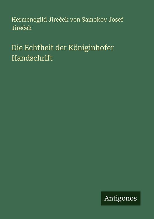 Produktbild: Die Echtheit der K&ouml;niginhofer Handschrift