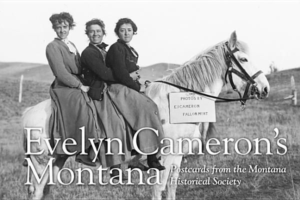 Produktbild: Evelyn Cameron's Montana: Postcards from the Montana Historical Society