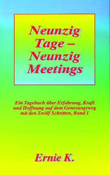 Produktbild: Neunzig Tage - Neunzig Meetings. Band I