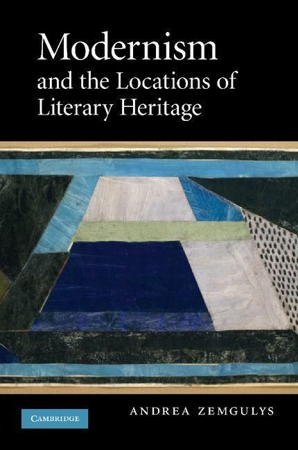 Produktbild: Modernism and the Locations of Literary Heritage
