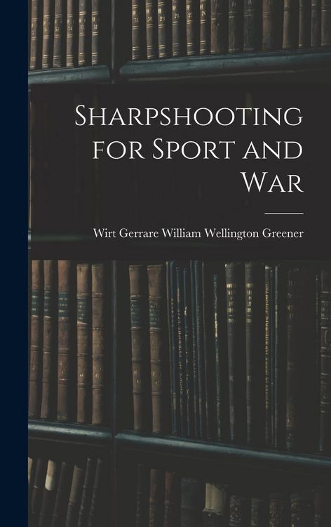 Produktbild: Sharpshooting for Sport and War