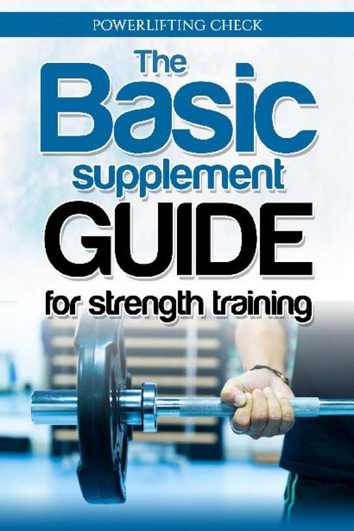 Produktbild: The Basic Supplement Guide for Strength Training