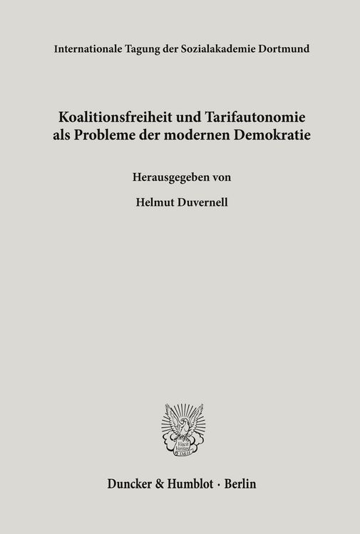 Produktbild: Koalitionsfreiheit und Tarifautonomie als Probleme der modernen Demokratie.