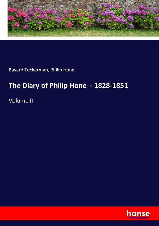 Produktbild: The Diary of Philip Hone - 1828-1851