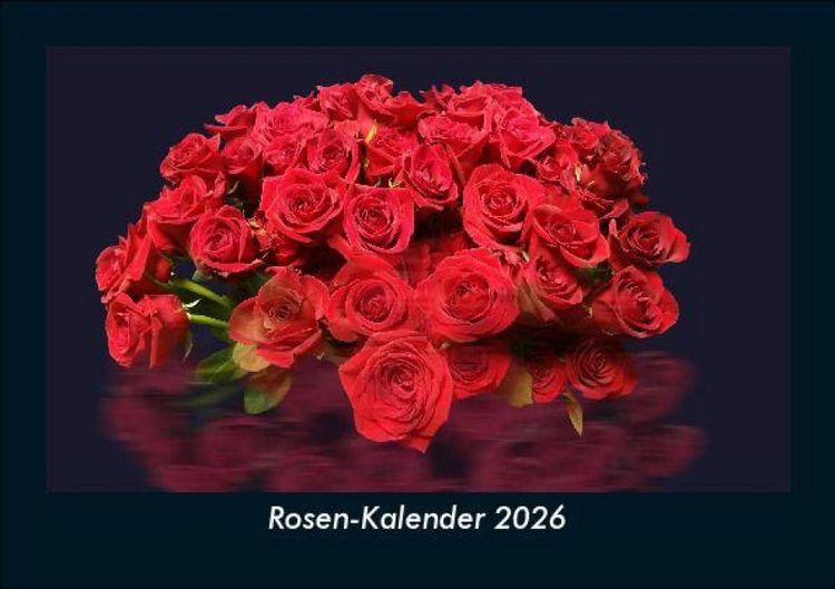 Produktbild: Rosen-Kalender 2026 Fotokalender DIN A5