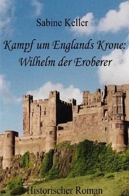 Produktbild: Kampf um Englands Krone: Wilhelm der Eroberer