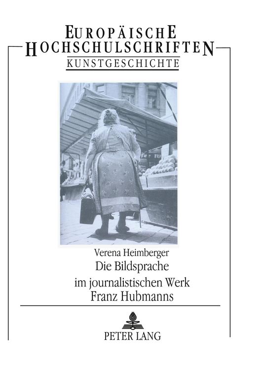 Produktbild: Die Bildsprache im journalistischen Werk Franz Hubmanns