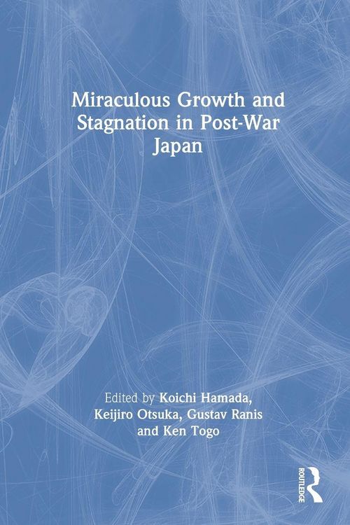 Produktbild: Miraculous Growth and Stagnation in Post-War Japan