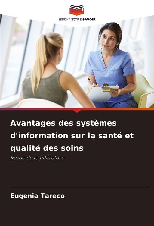 Produktbild: Avantages des syst&egrave;mes d'information sur la sant&eacute; et qualit&eacute; des soins