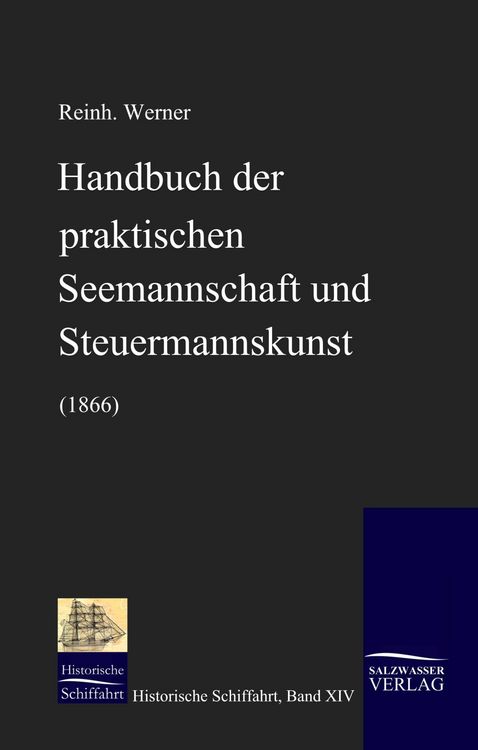 Produktbild: Handbuch der praktischen Seemannschaft und Steuermannskunst (1866)