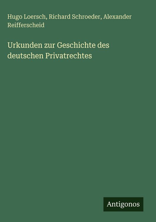 Produktbild: Urkunden zur Geschichte des deutschen Privatrechtes