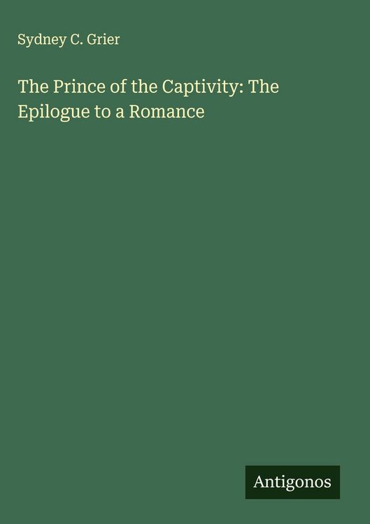 Produktbild: The Prince of the Captivity: The Epilogue to a Romance