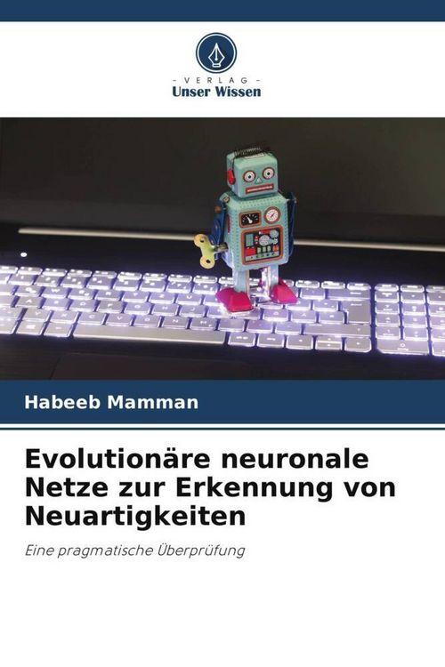 Produktbild: Evolution&auml;re neuronale Netze zur Erkennung von Neuartigkeiten