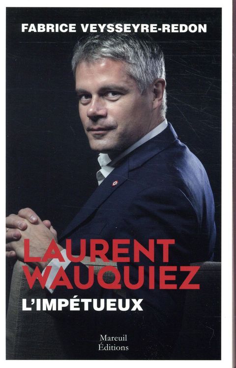Produktbild: Laurent Wauquiez : l'imp&eacute;tueux