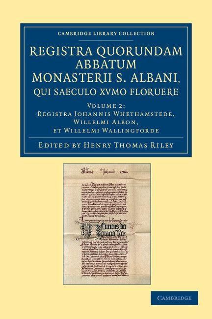 Produktbild: Registra Quorundam Abbatum Monasterii S. Albani, Qui Saeculo Xvmo. Floruere - Volume 2