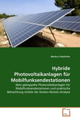Produktbild: Faitzhofer, M: Hybride Photovoltaikanlagen f&uuml;r Mobilfunksend
