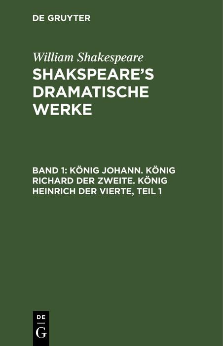 Produktbild: K&ouml;nig Johann. K&ouml;nig Richard der Zweite. K&ouml;nig Heinrich der Vierte, Teil 1