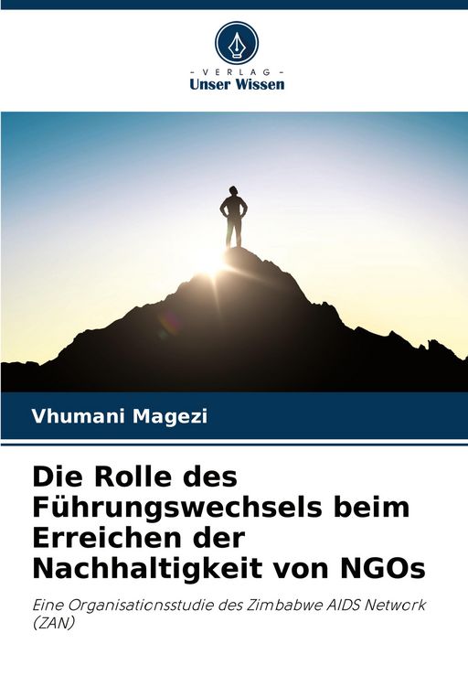 Produktbild: Die Rolle des F&uuml;hrungswechsels beim Erreichen der Nachhaltigkeit von NGOs