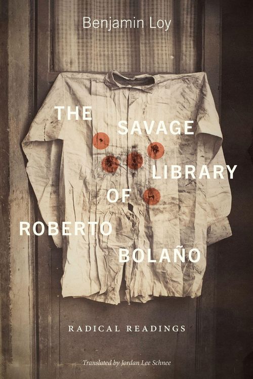 Produktbild: The Savage Library of Roberto Bola&ntilde;o