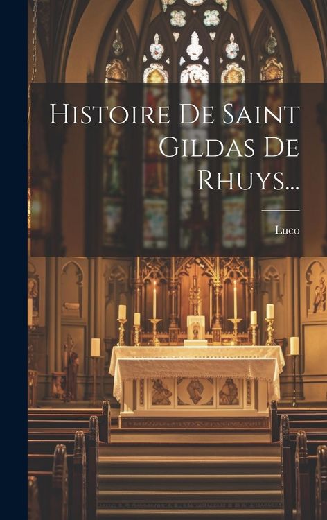 Produktbild: Histoire De Saint Gildas De Rhuys...