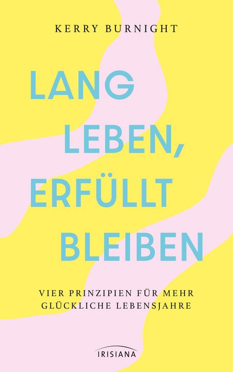 Produktbild: Lang leben, erf&uuml;llt bleiben