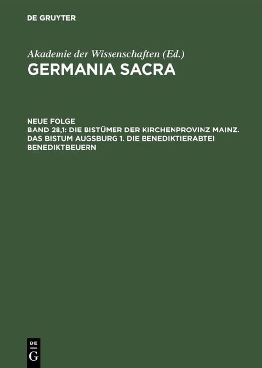 Produktbild: Die Bist&uuml;mer der Kirchenprovinz Mainz. Das Bistum Augsburg 1. Die Benediktinerabtei Benediktbeuern