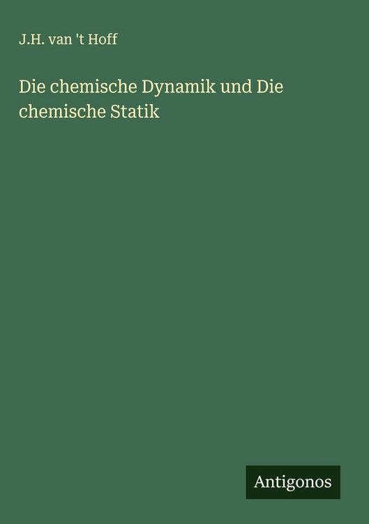 Produktbild: Die chemische Dynamik und Die chemische Statik