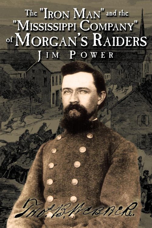 Produktbild: The "Iron Man" and the "Mississippi Company" of Morgan's Raiders