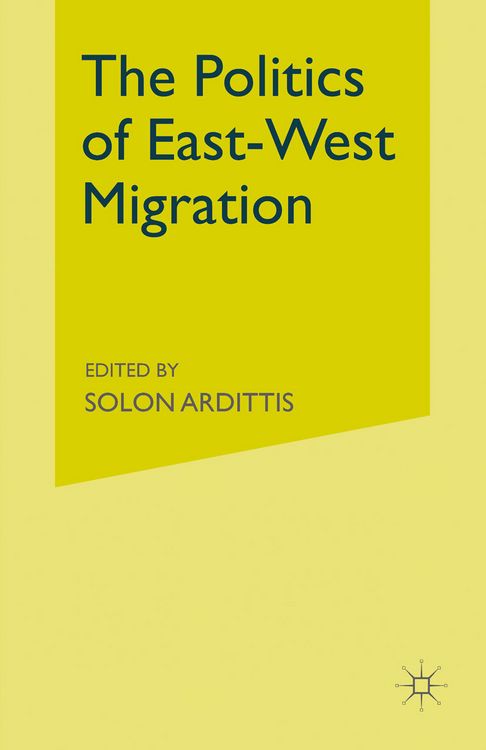 Produktbild: The Politics of East-West Migration