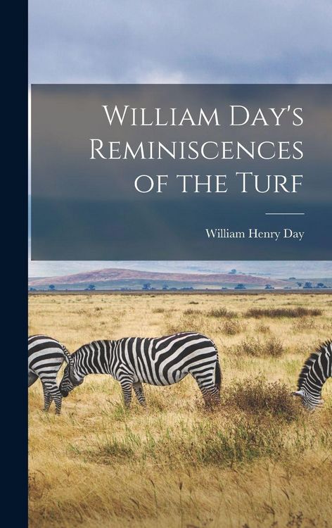 Produktbild: William Day's Reminiscences of the Turf