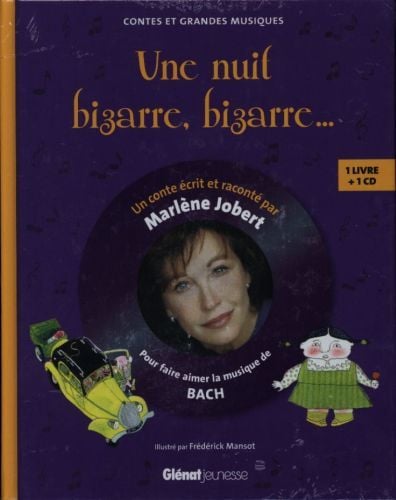 Produktbild: Une nuit bizarre bizarre : pour faire aimer la musique de Bach
