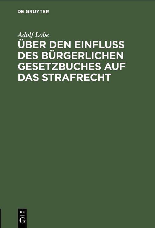 Produktbild: &Uuml;ber den Einflu&szlig; des B&uuml;rgerlichen Gesetzbuches auf das Strafrecht