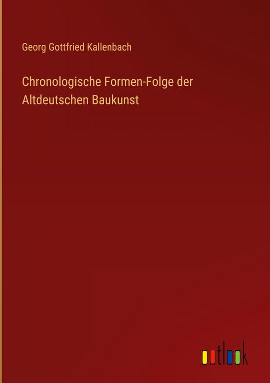 Produktbild: Chronologische Formen-Folge der Altdeutschen Baukunst