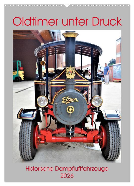 Produktbild: Oldtimer unter Dampf (Wandkalender 2026 DIN A2 hoch), CALVENDO Monatskalender