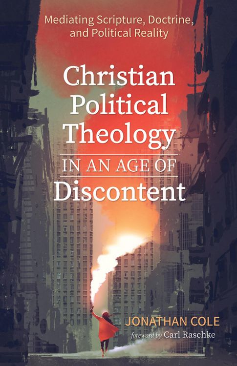 Produktbild: Christian Political Theology in an Age of Discontent