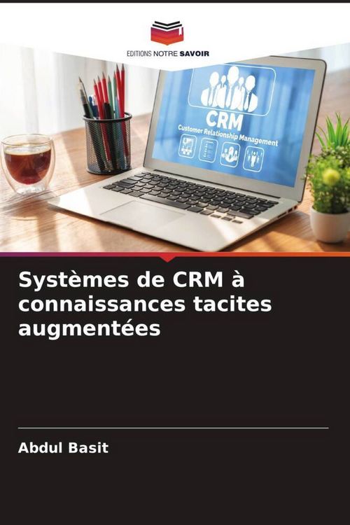 Produktbild: Syst&egrave;mes de CRM &agrave; connaissances tacites augment&eacute;es