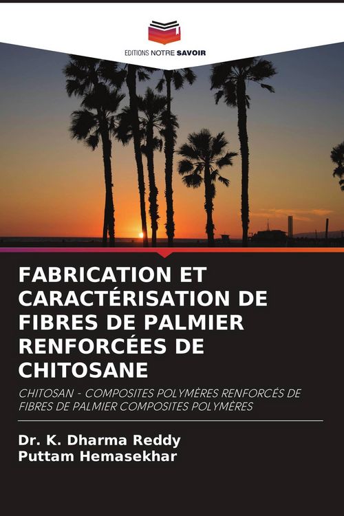 Produktbild: Fabrication Et Caract&eacute;risation De Fibres De Palmier Renforc&eacute;es De Chitosane
