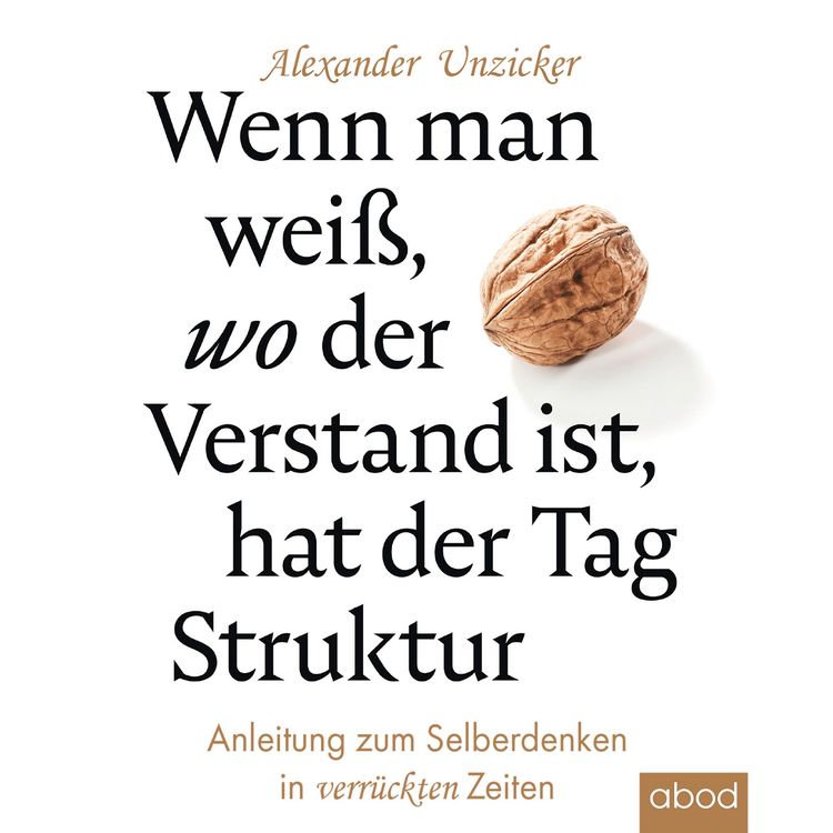 Produktbild: Wenn man wei&szlig;, wo der Verstand ist, hat der Tag Struktur