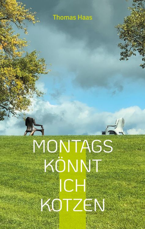 Produktbild: Montags k&ouml;nnt ich kotzen