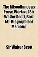 Produktbild: The Miscellaneous Prose Works of Sir Walter Scott, Bart (4); Biographical Memoirs