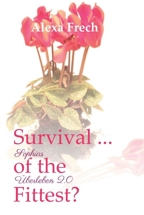 Produktbild: Survival ... of the Fittest? - Sophias &Uuml;berleben 2.0