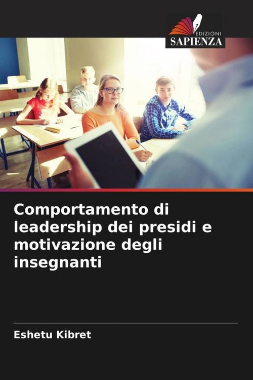 Produktbild: Comportamento di leadership dei presidi e motivazione degli insegnanti